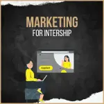 Marketing for Internship